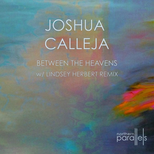 Joshua Calleja - Between the Heavens [NP020]